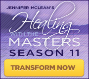 Healing With The Masters Season 11 - CLICK HERE TO TRANSFORM!
